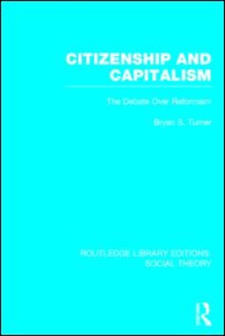 Citizenship and Capitalism (RLE Social Theory)