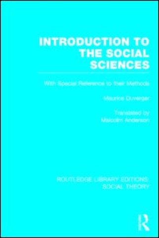 Introduction to the Social Sciences (RLE Social Theory)