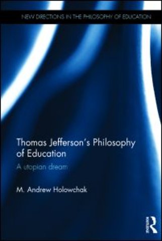 Thomas Jefferson's Philosophy of Education