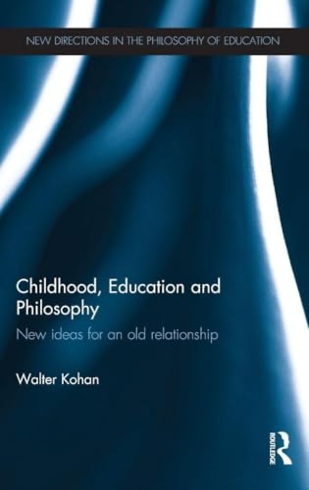 Childhood, Education and Philosophy
