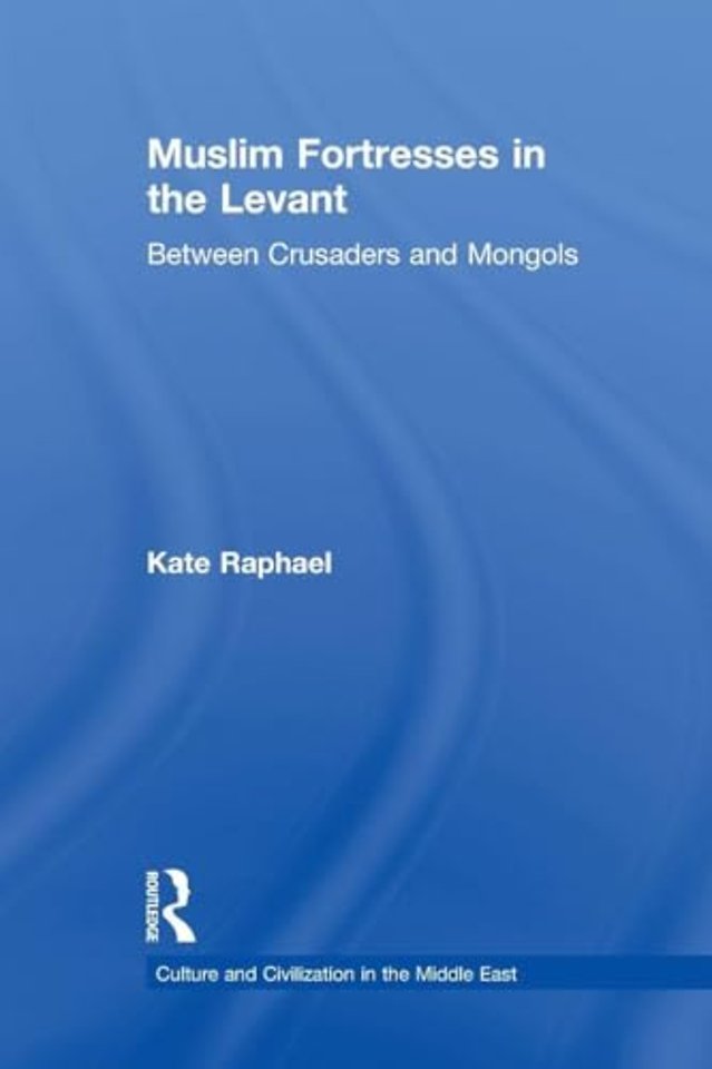 Muslim Fortresses in the Levant
