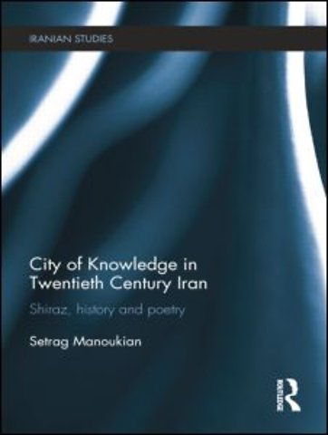City of Knowledge in Twentieth Century Iran