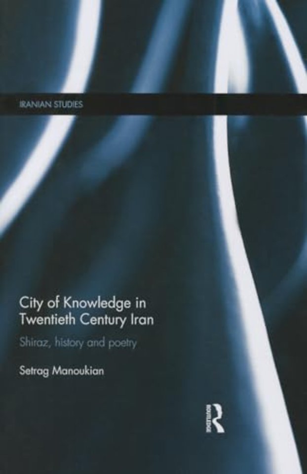 City of Knowledge in Twentieth Century Iran