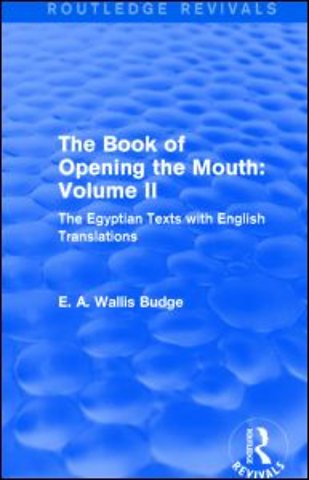 Book of the Opening of the Mouth: Vol. II (Routledge Revivals)