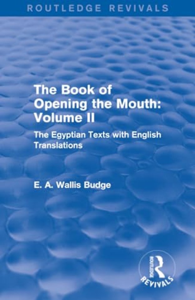 Book of the Opening of the Mouth: Vol. II (Routledge Revivals)