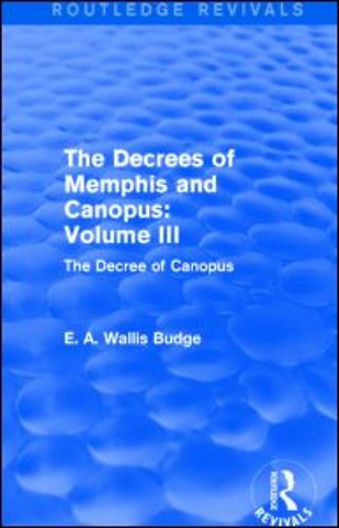 Decrees of Memphis and Canopus: Vol. III (Routledge Revivals)
