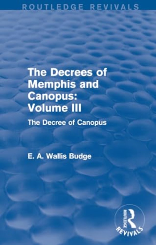 Decrees of Memphis and Canopus: Vol. III (Routledge Revivals)