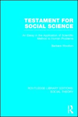 Testament for Social Science (RLE Social Theory)