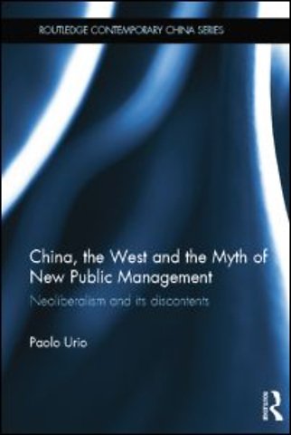 China, the West and the Myth of New Public Management