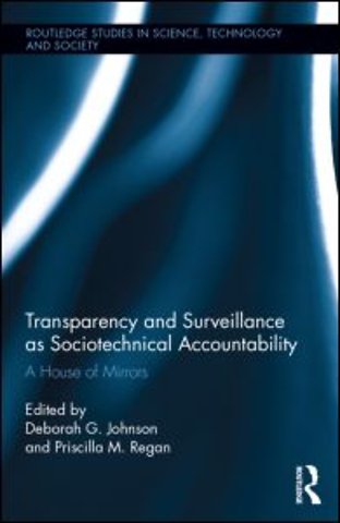 Transparency and Surveillance as Sociotechnical Accountability