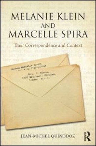 Melanie Klein and Marcelle Spira: Their correspondence and context