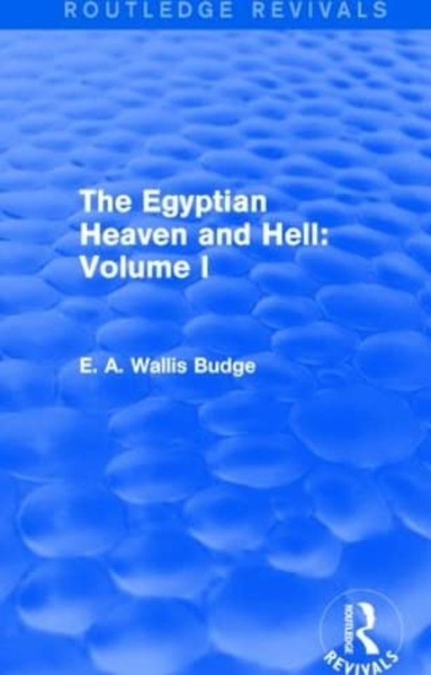 Egyptian Heaven and Hell: Volume I (Routledge Revivals)