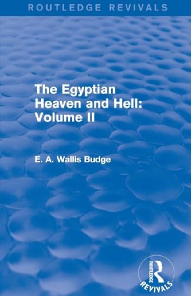 Egyptian Heaven and Hell: Volume II (Routledge Revivals)