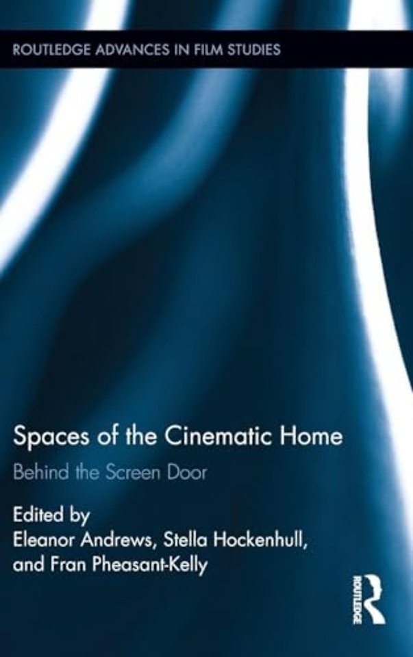 Spaces of the Cinematic Home