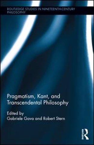 Pragmatism, Kant, and Transcendental Philosophy