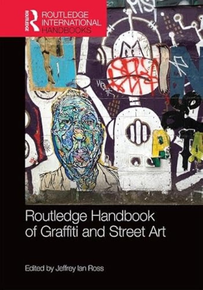 Routledge Handbook of Graffiti and Street Art