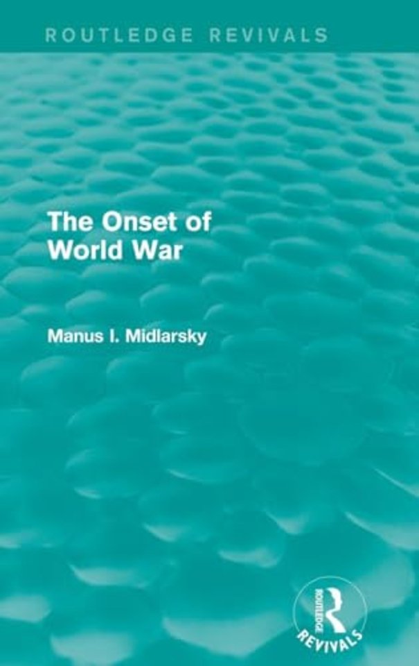 Onset of World War (Routledge Revivals)