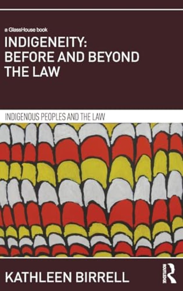 Indigeneity: Before and Beyond the Law