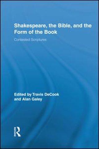 Shakespeare, the Bible, and the Form of the Book