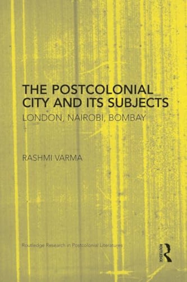 Postcolonial City and its Subjects