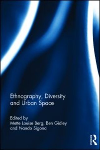 Ethnography, Diversity and Urban Space