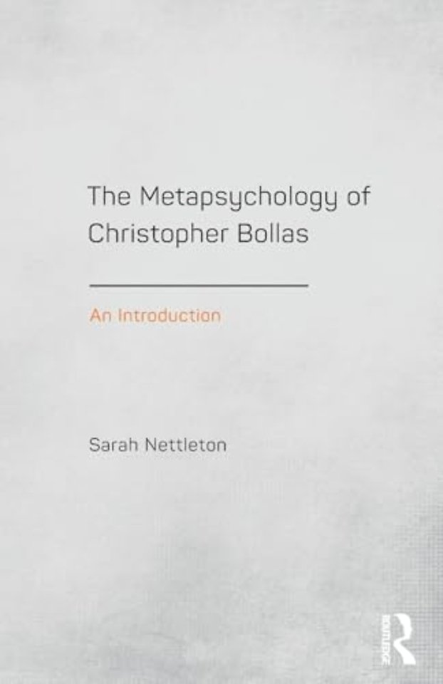 Metapsychology of Christopher Bollas