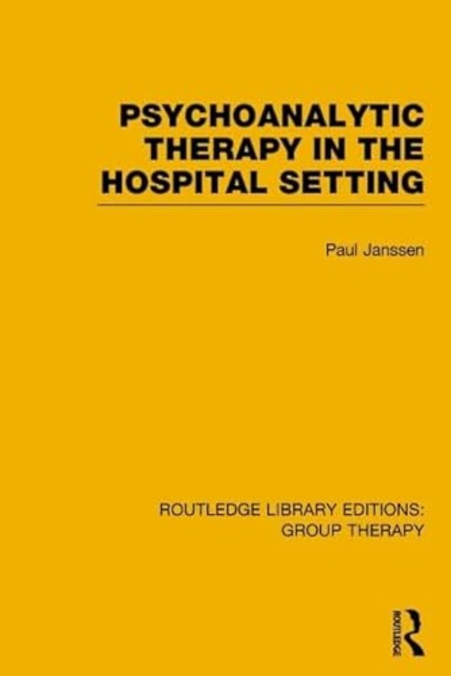 Psychoanalytic Therapy in the Hospital Setting