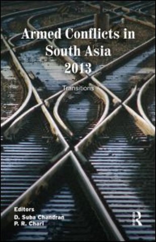 Armed Conflicts in South Asia 2013
