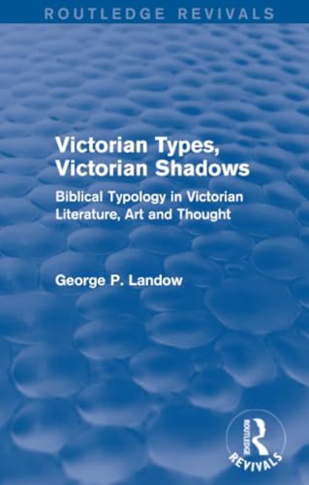 Victorian Types, Victorian Shadows (Routledge Revivals)