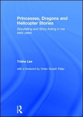 Princesses, Dragons and Helicopter Stories