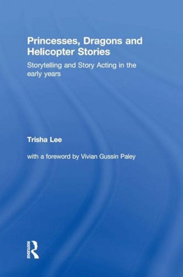 Princesses, Dragons and Helicopter Stories