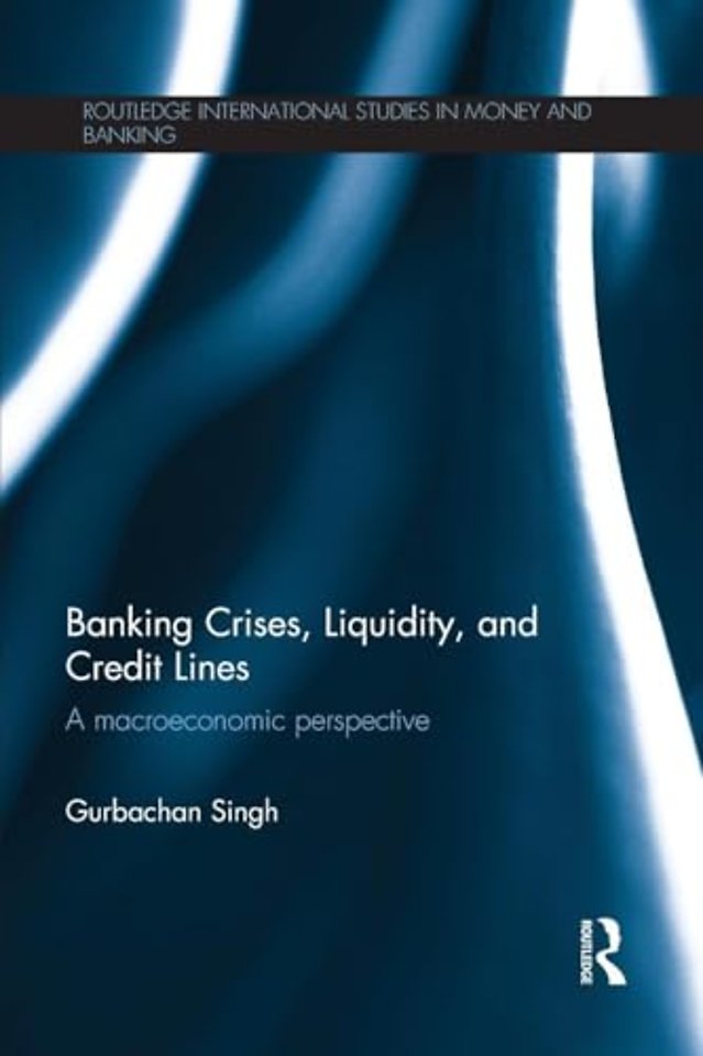 Banking Crises, Liquidity, and Credit Lines