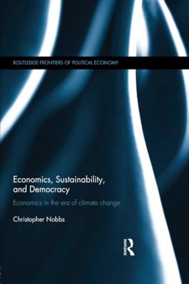 Economics, Sustainability, and Democracy