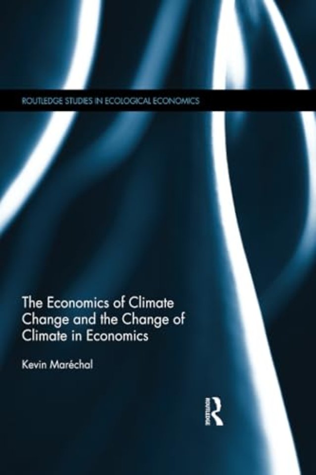 Economics of Climate Change and the Change of Climate in Economics