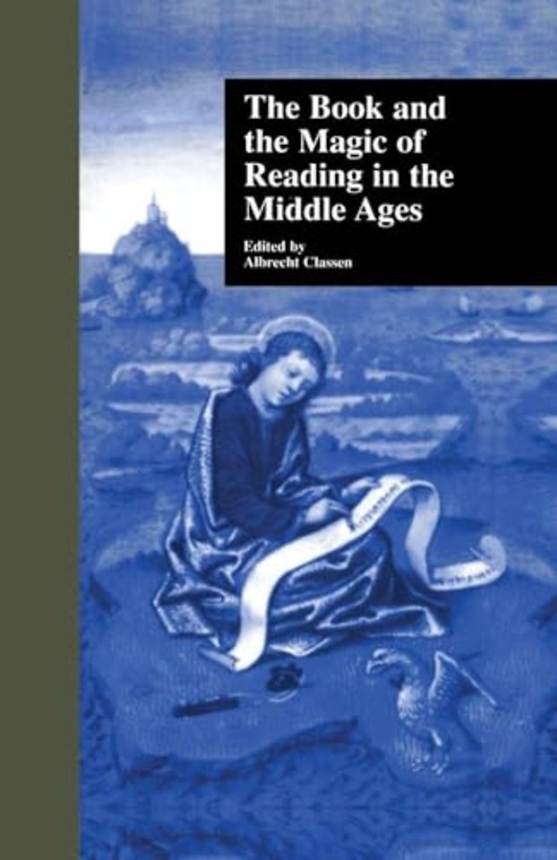 Book and the Magic of Reading in the Middle Ages