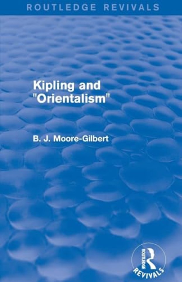 Kipling and Orientalism (Routledge Revivals)