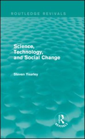 Science, Technology, and Social Change (Routledge Revivals)
