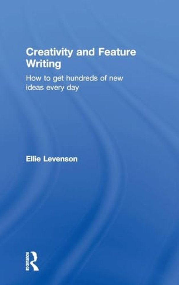Creativity and Feature Writing