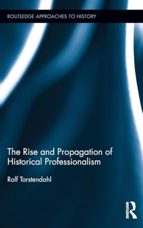 Rise and Propagation of Historical Professionalism