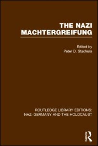 Nazi Machtergreifung (RLE Nazi Germany & Holocaust)