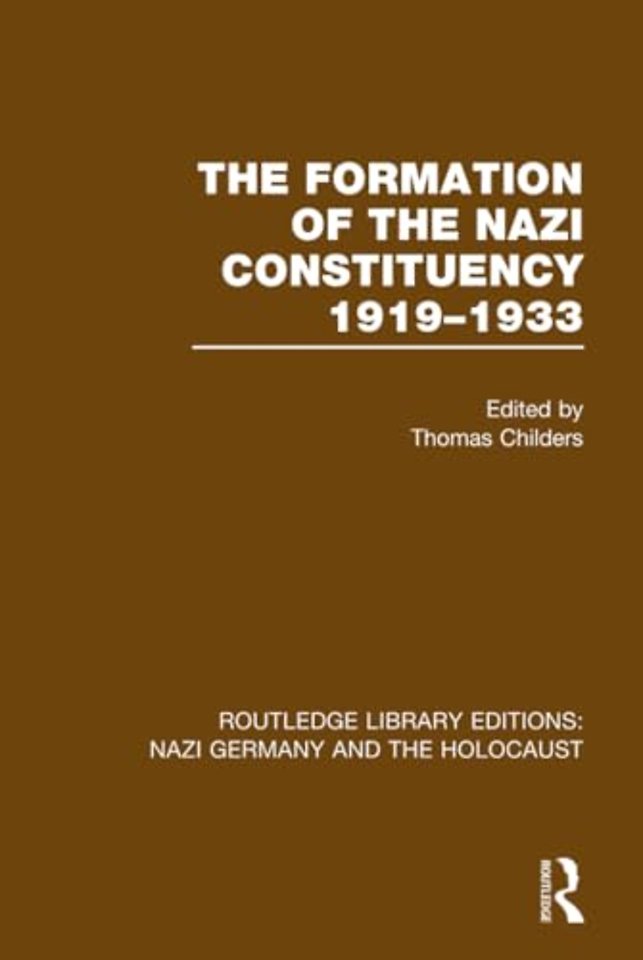 Formation of the Nazi Constituency 1919-1933 (RLE Nazi Germany & Holocaust)