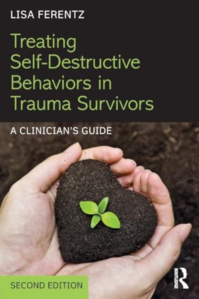 Treating Self-Destructive Behaviors in Trauma Survivors