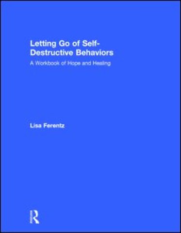 Letting Go of Self-Destructive Behaviors