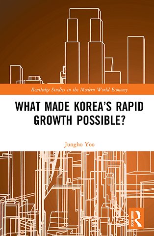 What Made Korea’s Rapid Growth Possible?
