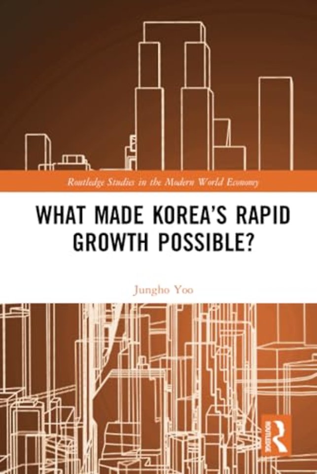 What Made Korea’s Rapid Growth Possible?