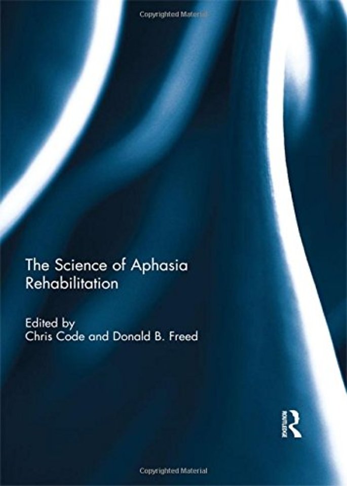 Science of Aphasia Rehabilitation
