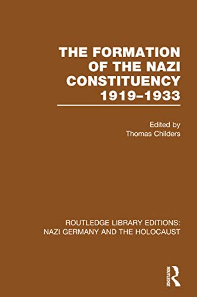 Formation of the Nazi Constituency 1919-1933 (RLE Nazi Germany & Holocaust)