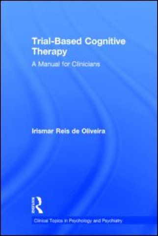 Trial-Based Cognitive Therapy