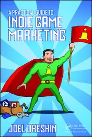 Practical Guide to Indie Game Marketing