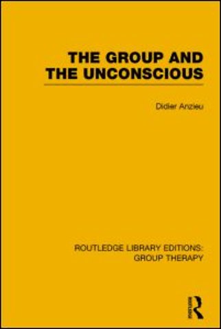 Group and the Unconscious (RLE: Group Therapy)